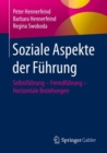 Image for Soziale Aspekte Der Führung: Selbstführung - Fremdführung - Horizontale Beziehungen