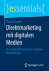 Image for Direktmarketing mit digitalen Medien : Kompaktes Wissen fur den digitalen Kundendialog
