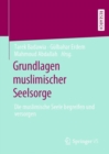 Image for Grundlagen Muslimischer Seelsorge: Die Muslimische Seele Begreifen Und Versorgen