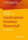 Image for Interdisziplinare Architektur-Wissenschaft : Eine Einfuhrung
