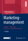 Image for Marketingmanagement: Strategie - Instrumente - Umsetzung - Unternehmensfuhrung