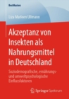 Image for Akzeptanz Von Insekten Als Nahrungsmittel in Deutschland: Soziodemografische, Ernährungs- Und Umweltpsychologische Einflussfaktoren