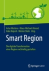 Image for Smart Region : Die digitale Transformation einer Region nachhaltig gestalten
