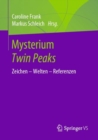 Image for Mysterium Twin Peaks: Zeichen - Welten - Referenzen