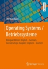 Image for Operating Systems / Betriebssysteme : Bilingual Edition: English - German / Zweisprachige Ausgabe: Englisch - Deutsch