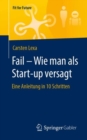 Image for Fail - Wie Man Als Start-Up Versagt