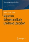 Image for Migration, Religion and Early Childhood Education