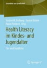 Image for Health Literacy im Kindes- und Jugendalter : Ein- und Ausblicke