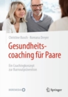 Image for Gesundheitscoaching Für Paare: Ein Coachingkonzept Zur Burnoutprävention