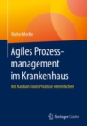 Image for Agiles Prozessmanagement im Krankenhaus