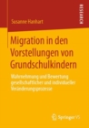 Image for Migration in Den Vorstellungen Von Grundschulkindern: Wahrnehmung Und Bewertung Gesellschaftlicher Und Individueller Veränderungsprozesse