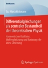 Image for Differentialgleichungen Als Zentraler Bestandteil Der Theoretischen Physik: Harmonischer Oszillator, Wellengleichung Und Korteweg-De-Vries-Gleichung