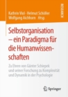 Image for Selbstorganisation - ein Paradigma fur die Humanwissenschaften : Zu Ehren von Gunter Schiepek und seiner Forschung zu Komplexitat und Dynamik in der Psychologie