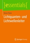 Image for Lichtquanten- Und Lichtwellenleiter