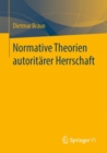 Image for Normative Theorien Autoritärer Herrschaft