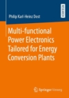 Image for Multi-functional Power Electronics Tailored for Energy Conversion Plants
