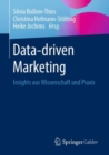 Image for Data-Driven Marketing: Insights Aus Wissenschaft Und Praxis