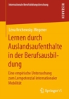 Image for Lernen Durch Auslandsaufenthalte in Der Berufsausbildung: Eine Empirische Untersuchung Zum Lernpotenzial Internationaler Mobilität