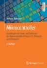 Image for Mikrocontroller : Grundlagen der Hard- und Software der Mikrocontroller ATtiny2313, ATtiny26 und ATmega32