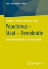 Image for Populismus – Staat – Demokratie : Ein interdisziplinares Streitgesprach