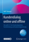 Image for Kundendialog Online Und Offline: Das Groe 1X1 Der Kundenakquisition, Kundenbindung Und Kundenruckgewinnung