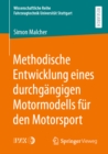 Image for Methodische Entwicklung Eines Durchgängigen Motormodells Für Den Motorsport