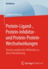 Image for Protein-Ligand-, Protein-Inhibitor- und Protein-Protein-Wechselwirkungen