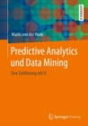 Image for Predictive Analytics Und Data Mining: Eine Einfuhrung Mit R