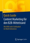 Image for Quick Guide Content Marketing Für Den B2B-Mittelstand: Wie KMU Mehr Sichtbarkeit Im Markt Bekommen