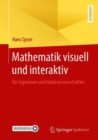 Image for Mathematik visuell und interaktiv : fur Ingenieure und Naturwissenschaftler