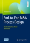 Image for End-to-End M&amp;A Process Design: Resilient Business Model Innovation
