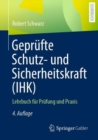 Image for Geprufte Schutz- Und Sicherheitskraft (IHK): Lehrbuch Fur Prufung Und Praxis