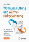 Image for Wohnungsluftung Und Warmeruckgewinnung: Ein Beitrag Zur Wohngesundheit Und Zum Klimaschutz
