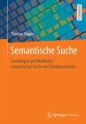 Image for Semantische Suche : Grundlagen und Methoden semantischer Suche von Textdokumenten