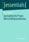 Image for Journalistische Praxis: Wirtschaftsjournalismus