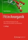 Image for Fit in Anorganik: Das Prufungstraining Fur Alle Naturwissenschaftler Und Mediziner