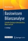 Image for Basiswissen Bilanzanalyse : Schneller Einstieg in Jahresabschluss, Bilanz und GuV