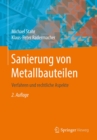Image for Sanierung Von Metallbauteilen: Verfahren Und Rechtliche Aspekte
