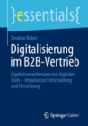 Image for Digitalisierung Im B2B-Vertrieb: Ergebnisse Verbessern Mit Digitalen Tools - Impulse Zur Entscheidung Und Umsetzung