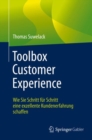 Image for Toolbox Customer Experience : Wie Sie Schritt fur Schritt eine exzellente Kundenerfahrung schaffen