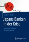 Image for Japans Banken in Der Krise: Folgen Von 30 Jahren Niedrigzinspolitik