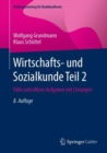 Image for Wirtschafts- Und Sozialkunde Teil 2: Falle Und Offene Aufgaben Mit Losungen