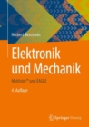 Image for Elektronik Und Mechanik: Multisim(TM) Und EAGLE