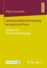 Image for Lateinamerikaberichterstattung Der Deutschen Presse: Struktur Und Entstehungsbedingungen