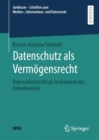 Image for Datenschutz als Vermogensrecht