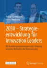 Image for 2030 - Strategieentwicklung fur Innovation Leaders
