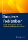 Image for Komplexes Problemlösen: Begriff - Einflussgröen - Korrelate - Erkenntnisse Am Beispiel Der PISA-Studie