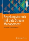 Image for Regelungstechnik mit Data Stream Management