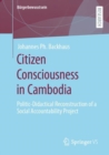 Image for Citizen Consciousness in Cambodia: Politic-Didactical Reconstruction of a Social Accountability Project