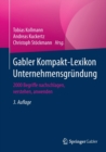 Image for Gabler Kompakt-Lexikon Unternehmensgrundung : 2000 Begriffe nachschlagen, verstehen, anwenden